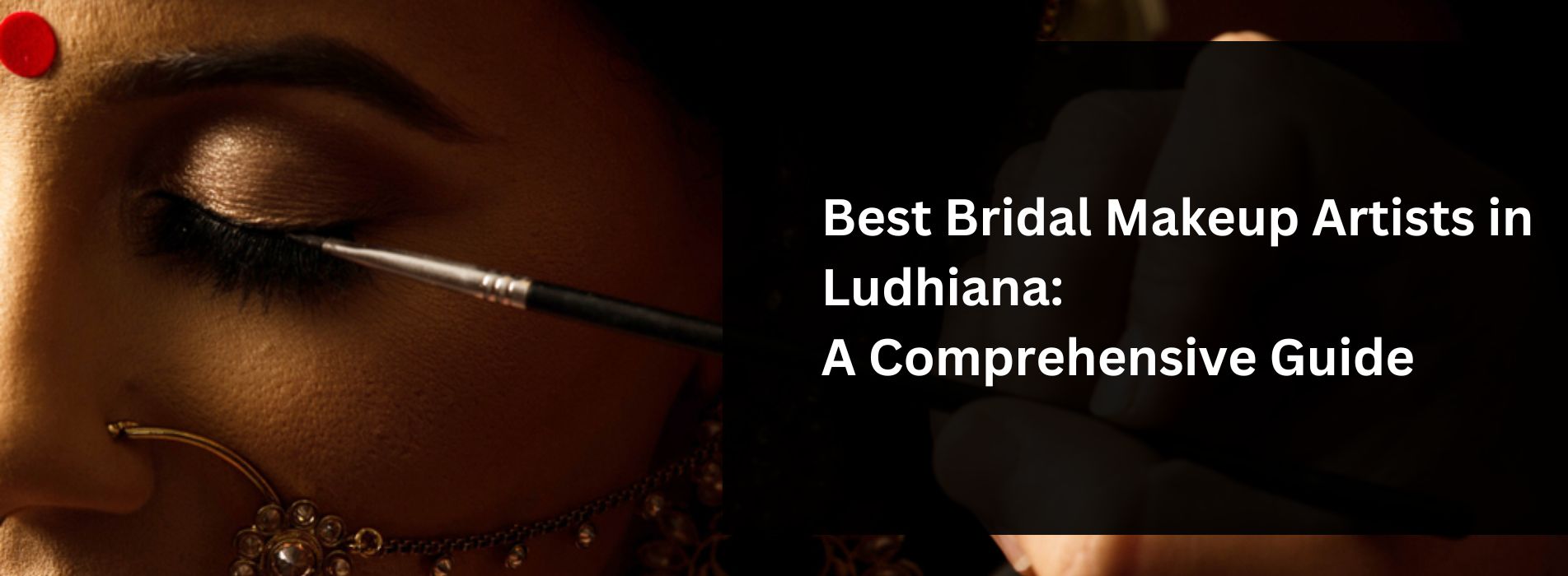 Bridal Makeup Artists in Ludhiana